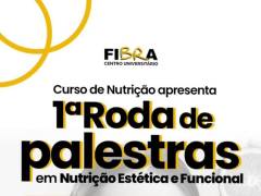 1ª Roda de Palestras em Nutrição Estética e Funcional